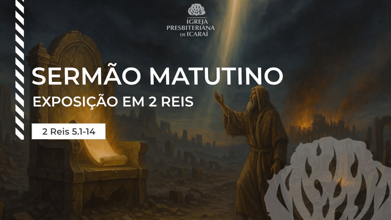 Exposição em 2 Reis 5.1-14 | Pr. Paulo Figueiredo