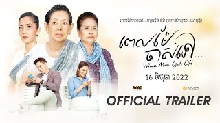 Watch When Mom Gets Old Trailer