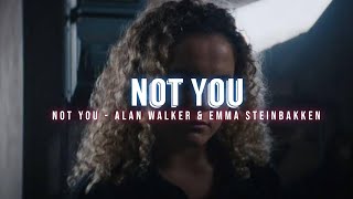 Not You - Alan Walker & Emma Steinbakken (Lyrics Video)