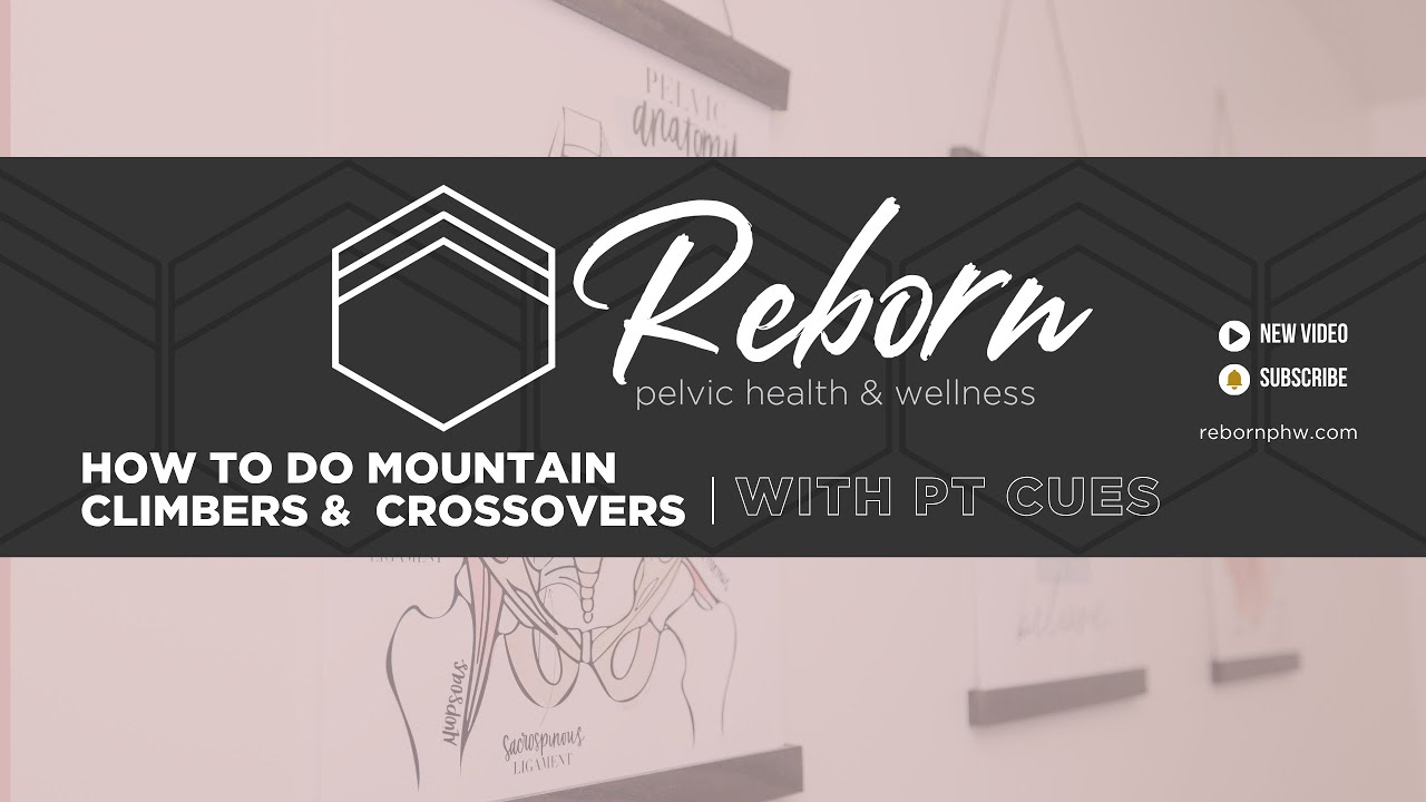Mountain Climbers, Cross Overs | How to Do with PT Cues