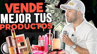 Cómo VENDER mejor TUS PRODUCTOS