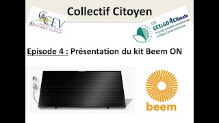 Episode 4 - Présentation du kit solaire Beem ON de chez Beem Energy