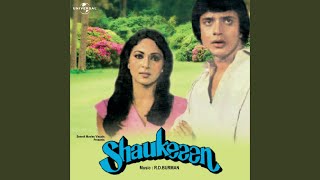 Jab Bhi Koi Kangna Bole (From 'Shaukeeen')