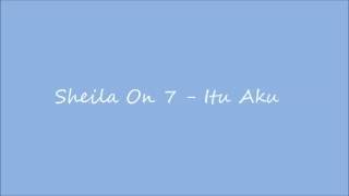 Sheila On 7 - Itu Aku ( Lirik Lagu) chords