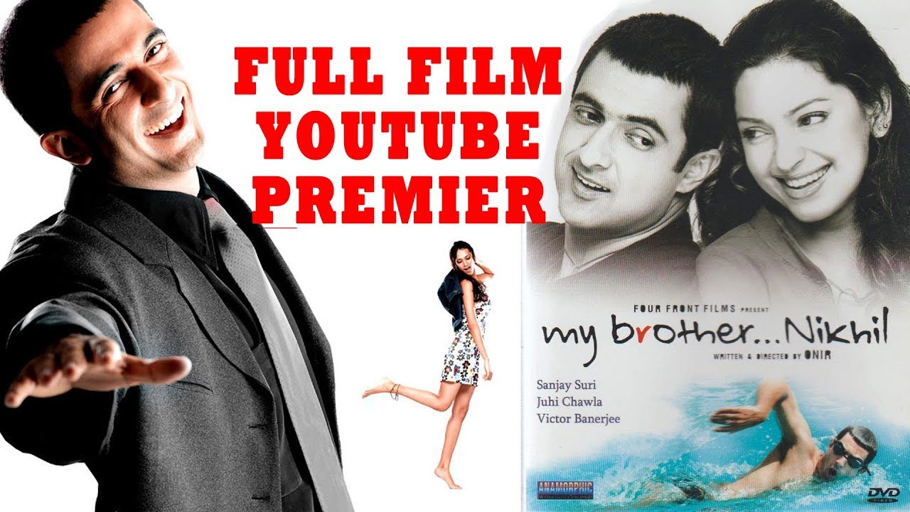 My Brother Nikhil I Full Movie [HD] Sanjay Suri I Juhi Chawla I Victor Banerjee I Purab Kohli