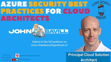 AZURE SECURITY BEST PRACTICES FOR CLOUD ARCHITECTS