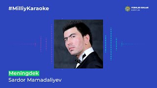 Sardor Mamadaliyev - Meningdek | Milliy Karaoke