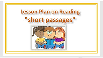 Exploring Short Passages: Reading Comprehension || Lesson Plan