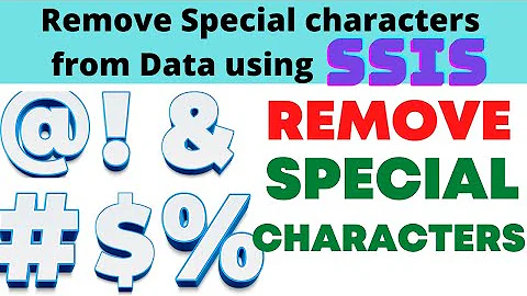 113 Removing special characters from data in SSIS