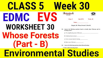 EDMC Class 5 EVS Week 30 Worksheet 30 || Whose Forest ? (Part  B) || Worksheet @KNOWLEDGEKINGDOMsolution
