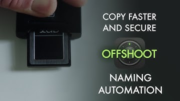 OffShoot Tutorial: Speed Up Your Video Ingest Workflow - Naming Automation - The Organize Settings