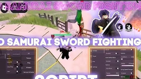 ZO SAMURAI SWORD FIGHTING SCRIPT | AUTO PERFECT BLOCK, KILL AURA, KILL ALL, MOD DETECTION & MORE 