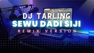 DJ Tarling Jadul 'SEWU DADI SIJI || DEVI MANUAL' Remix Version