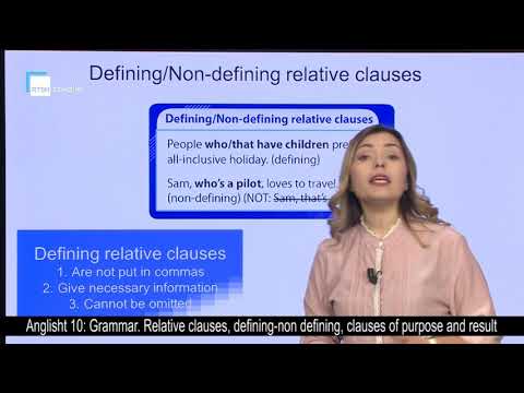 Anglisht 10 - Grammar. Relative clauses, defining-non defining, clauses of purpose and result