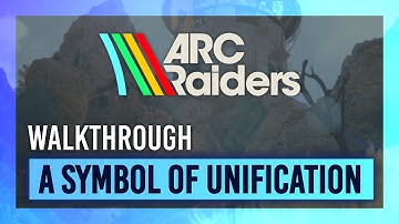 A Symbol of Unification | Quest Guide/Walkthrough | ARC Raiders