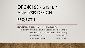 Project 1 System Analysis Design - DFC40163