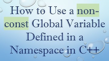 How to Use a non-const Global Variable Defined in a Namespace in C+ +