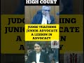 Judge teaching Junior Advocate a Lesson in Advocacy #judge #advocate #status #shortvideo