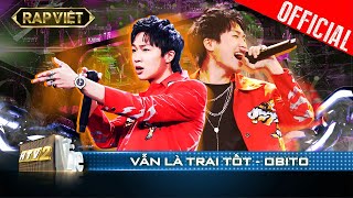 Obito khẳng định Vẫn Là Trai Tốt với con beat mang tinh thần fly team| Rap Việt - Mùa 2 [Live Stage]