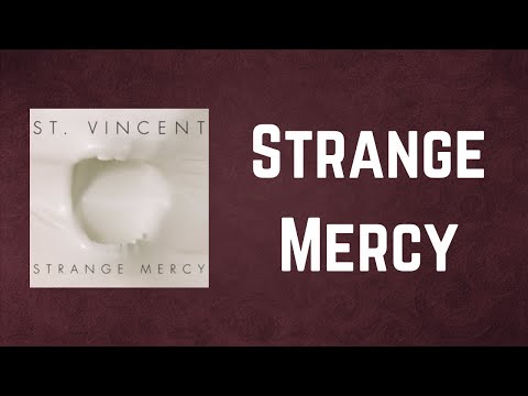 St. Vincent - Strange Mercy (Lyrics) - YouTube