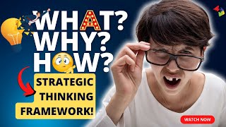 The WHAT, WHY, HOW Framework!