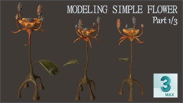 Creating a Simple Stylized Flower [3ds Max] - Pt. 1/3