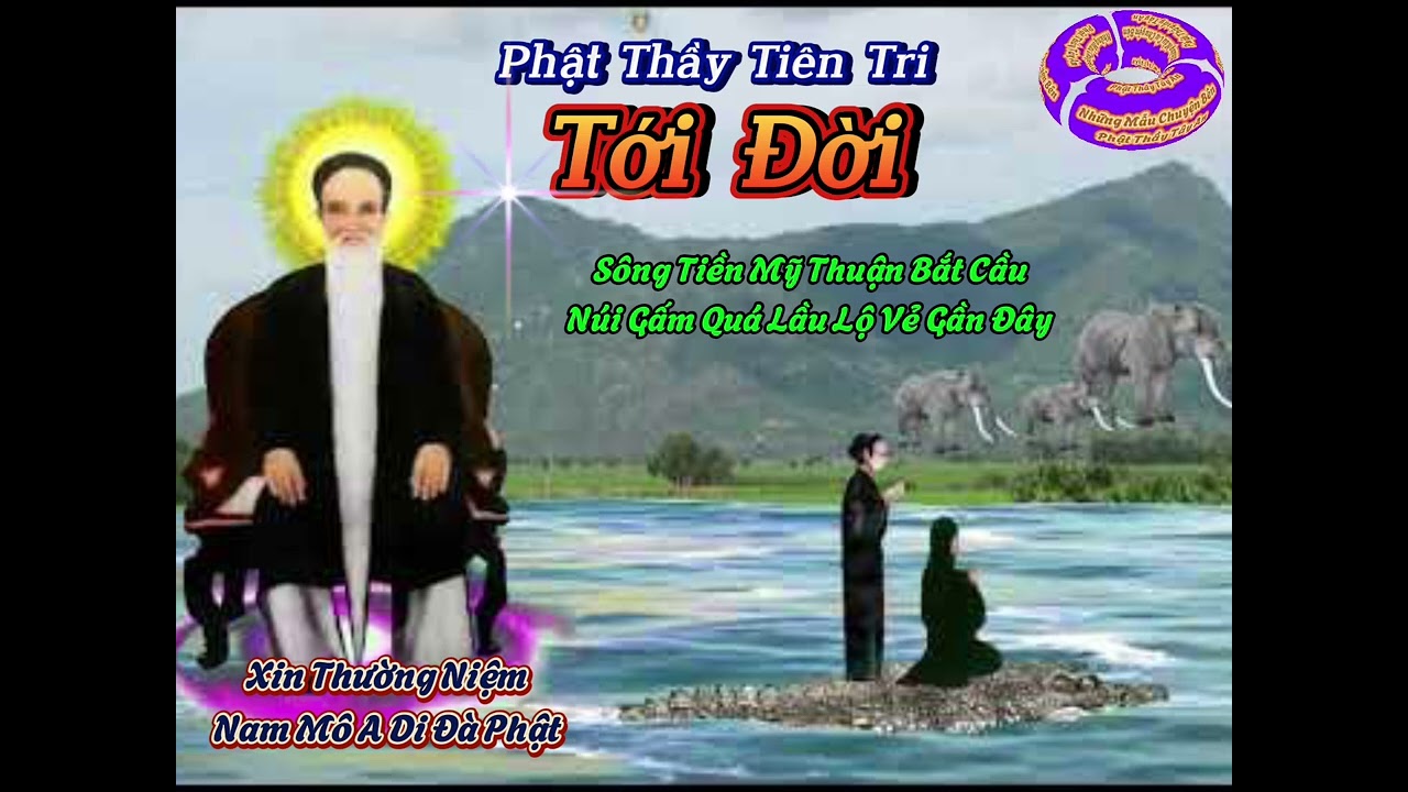 Phật Thầy Tây An Tiên Tri -Tới Đời—Những Mẫu Chuyện Bên Phật Thầy Tây An/PGHH/#