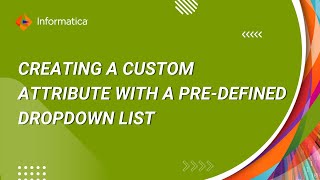 How to Create a Custom Attribute with a Pre-defined Dropdown List in EDC