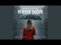 HERYER SOGUK Deep House Feat MIHRIBAN 