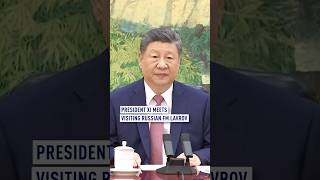 President Xi meets visiting Russian FM Lavrov
