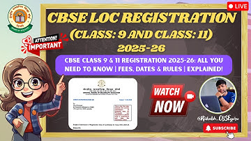 𝐂𝐁𝐒𝐄 𝐂𝐥𝐚𝐬𝐬 𝟗 & 𝟏𝟏 𝐑𝐞𝐠𝐢𝐬𝐭𝐫𝐚𝐭𝐢𝐨𝐧 𝟐𝟎𝟐𝟓-𝟐𝟔: 𝐀𝐥𝐥 𝐘𝐨𝐮 𝐍𝐞𝐞𝐝 𝐭𝐨 𝐊𝐧𝐨𝐰 | 𝐅𝐞𝐞𝐬, 𝐃𝐚𝐭𝐞𝐬 & 𝐑𝐮𝐥𝐞𝐬 | 𝐄𝐱𝐩𝐥𝐚𝐢𝐧𝐞𝐝!