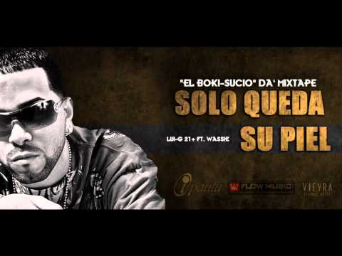 Lui-G 21 Plus Ft. Dj Wassie - Solo Queda Su Piel (Prod. By Dj Wassie)