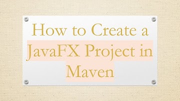 How to Create a JavaFX Project in Maven