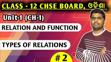 Types of relations || Relations and functions || elements of mathematics || class 12 || L - 2 ||