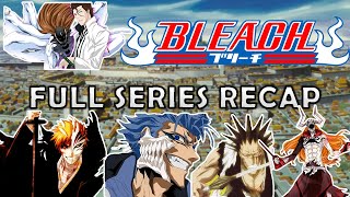 BLEACH RECAP IN 11 MINUTES