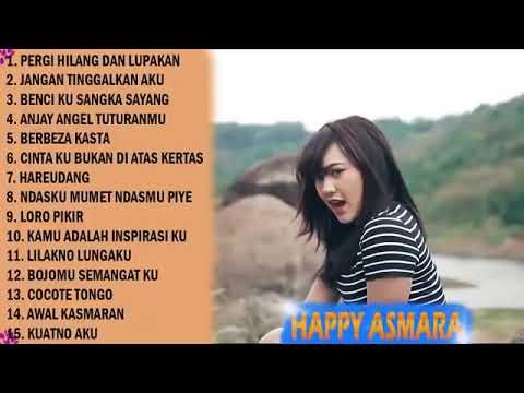 HAPPY ASMARA  FULL ALBUM TERBARU 2021   PERGI HILANG DAN LUPAKAN