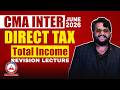 CMA Inter Direct Tax | Total Income Revision | June 2026 | Dhurandhar Series SB9