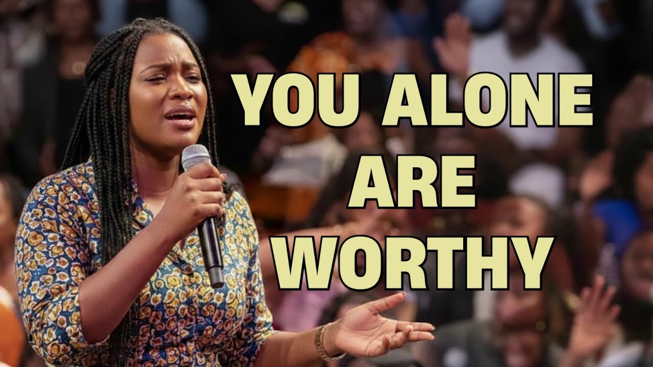 You Alone Are Worthy | Deep Worship Song