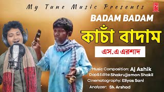 Badam Badam Original Song Sa Arshad Aj Ashik My Tune Music