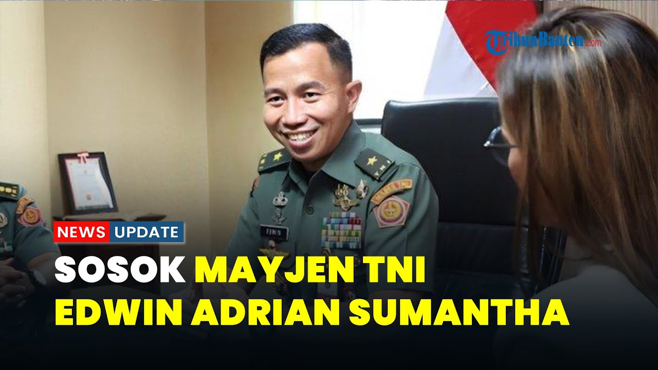 Sosok Mayjen Edwin Adrian Sumantha, Komandan Paspampres Baru, Mengawali ...