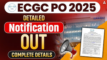 ECGC PO 2025 Notification Out | Vacancy, Eligibility, Exam Pattern | ECGC PO 2025 Full Details