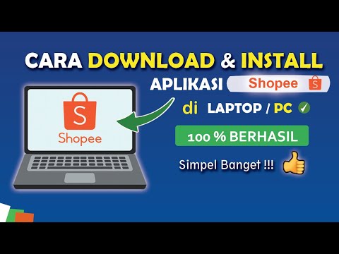Cara Download dan Install Aplikasi Shopee di Laptop/PC