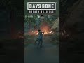 Survive As Long As Possible - Days Gone - Broken Road DLC