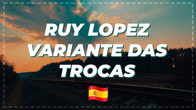 Abertura - Ruy Lopez - Defesa Clássica 