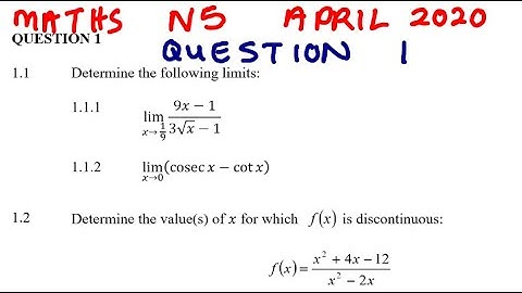 MATHEMATICS N5 LIMITS AND CONTINUITY APRIL 2020 QUESTION 1 @mathszoneafricanmotives