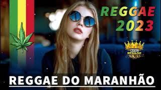 REGGAE 2023 INTERNACIONAL ♫ O Melhor do Reggae Internacional ♫ REGGAE DO MARANHÃO 2023