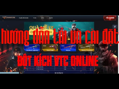 Hướng dẫn tải và cài đặt Đột Kích VTC Online mới nhất 2020