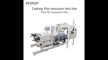 Casting film extrusion test lineTest PEI film