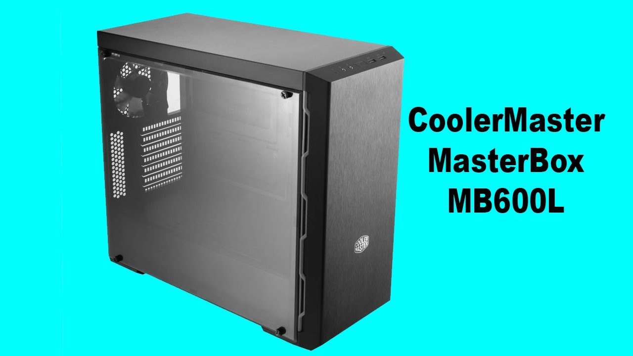 Computer Case Cooler Master Masterbox Mb600l Unboxing Review And Demo Youtube Computer Case Cooler Master Masterbox Mb600l Unboxing Review And Demo Youtube