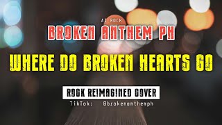 Where Do BROKEN Hearts Go - Whitney Houston (Rock Reimagined Cover | Broken Anthem Ph)